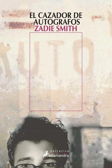 CAZADOR DE AUTOGRAFOS, EL | 9788478888467 | SMITH, ZADIE