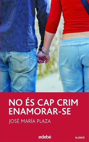 NO ES CAP CRIM ENAMORAR-SE | 9788423676842 | PLAZA PLAZA, JOSE MARIA  HERNANDEZ, PAU JOAN , TR.