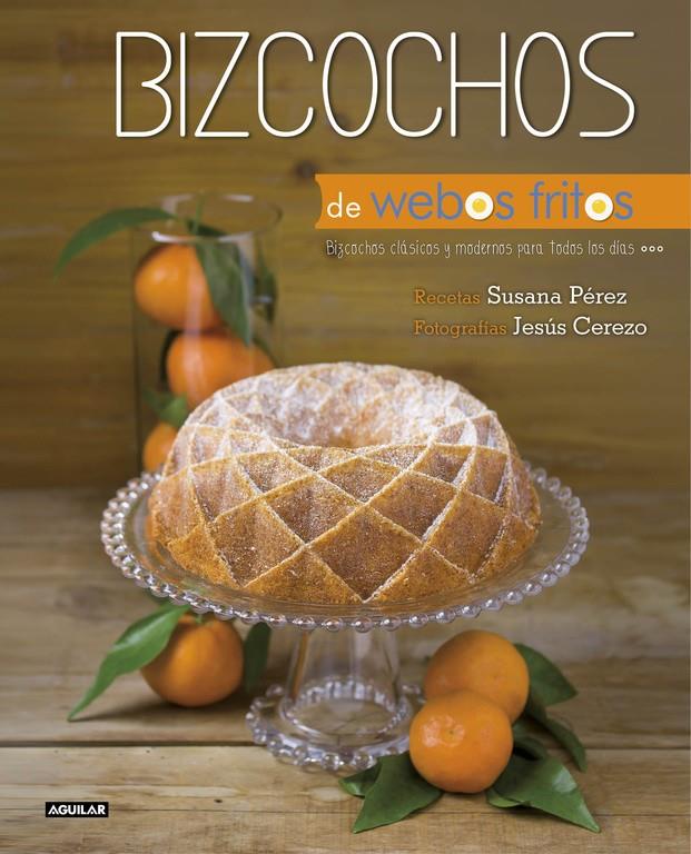 BIZCOCHOS (WEBOS FRITOS) | 9788403514157 | JESÚS CEREZO/SUSANA PÉREZ