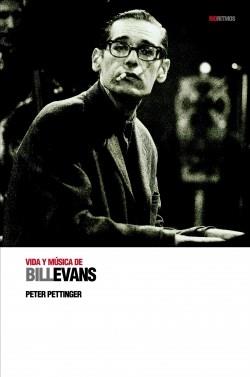 VIDA Y MUSICA DE BILL EVANS | 9788496879126 | PETTINGER, PETER