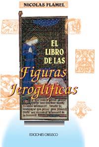 LIBRO DE LAS FIGURAS JEROGLIFICAS, EL | 9788477204732 | FLAMEL, NICOLAS