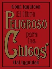 LIBRO PELIGROSO PARA CHICOS | 9788449320248 | IGGULDEN, CONN/IGGULDEN, HAL