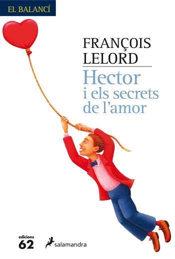 HECTOR I ELS SECRETS DE L'AMOR | 9788429759969 | LELORD, FRAN#OIS