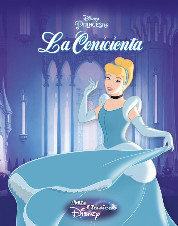 LA CENICIENTA (MIS CLÁSICOS DISNEY) | 9788416548187 | DISNEY