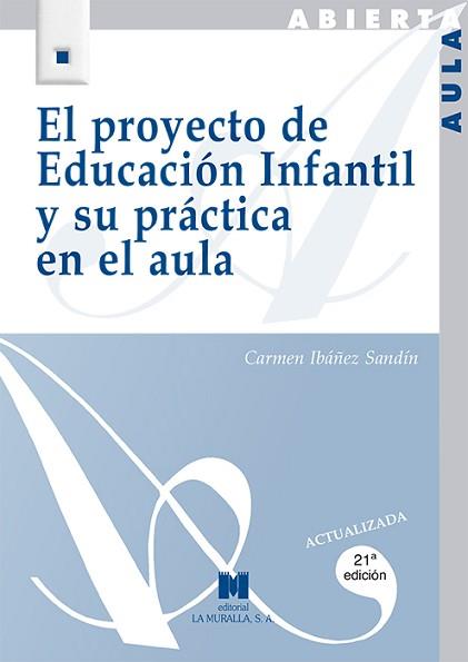 PROYECTO DE EDUCACION INFANTIL Y SU PRAC | 9788471336019 | IBÁÑEZ SANDÍN, CARMEN