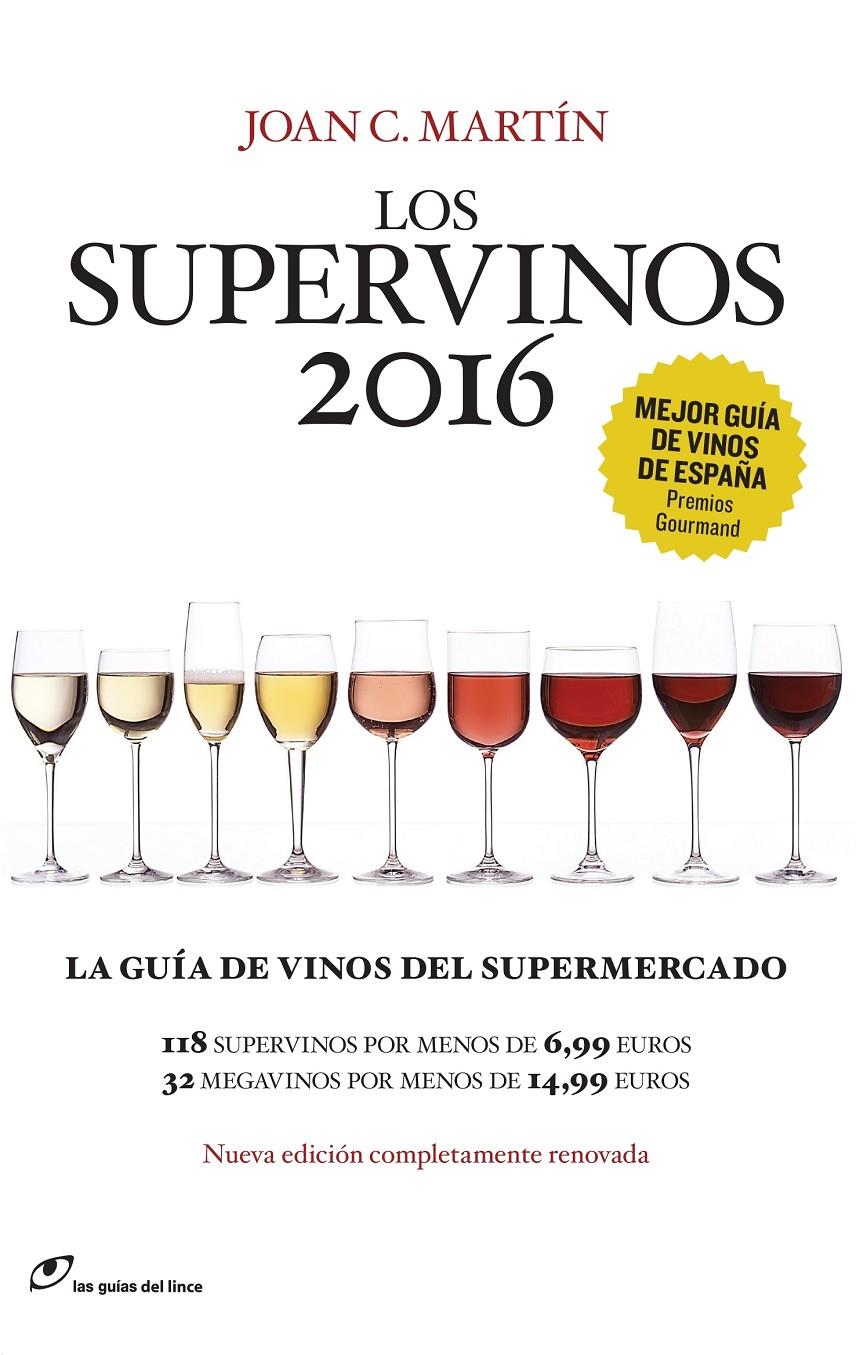 LOS SUPERVINOS 2016 | 9788415070542 | MARTÍN, JOAN C.