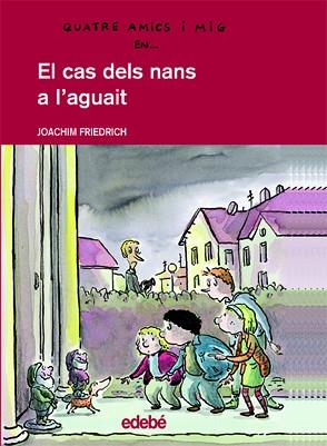 CAS DELS NANS A L'AGUAIT | 9788423671816 | FRIEDRICH, JOACHIM (1953- )