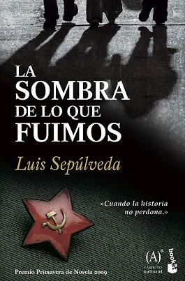 SOMBRA DE LO QUE FUIMOS | 9788467032857 | SEPÚLVEDA, LUIS