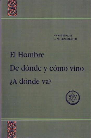 HOMBRE, EL. | 9788476271063 | BESANT, ANNIE/ LEADBEATER, C.W.