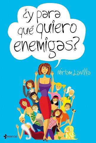 Y PARA QUE QUIERO ENEMIGAS? | 9788408095095 | LAVILLA, MIRIAM