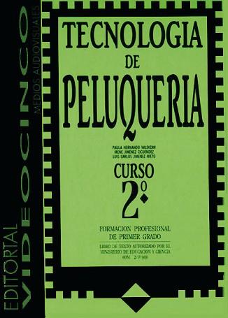 TECNOLOGIA DE PELUQUERIA CURSO 2§ - F.P. 1§ GRADO | 9788487190100 | HERNANDO, PAULA/JIMENEZ, I./JIMENEZ, L.C