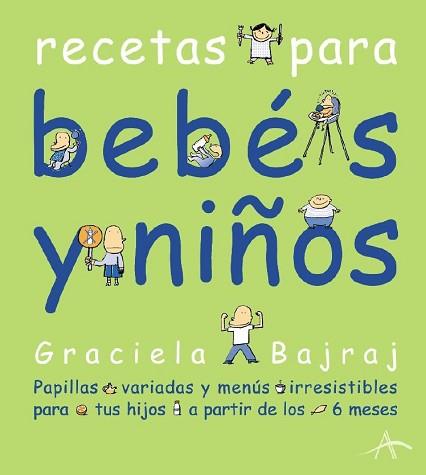 RECETAS PARA BEBES Y NIÑOS | 9788484281832 | BAJRAJ, GRACIELA