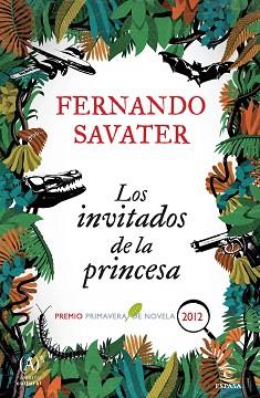 INVITADOS DE LA PRINCESA (P.PRIMAVERA 2012) | 9788467007022 | SAVATER, FERNANDO