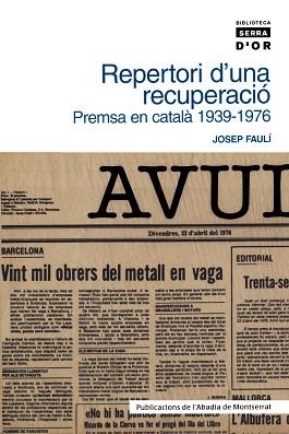 REPERTORI D'UNA RECUPERACIO -PREMSA EN CATALA 1939-1976 | 9788484157816 | FAULÍ, JOSEP