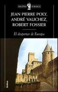 DESPERTAR DE EUROPA 950-1250, EL | 9788484322252 | POLY, JEAN-PIERRE/VAUCHEZ, A./FOSSIER, R