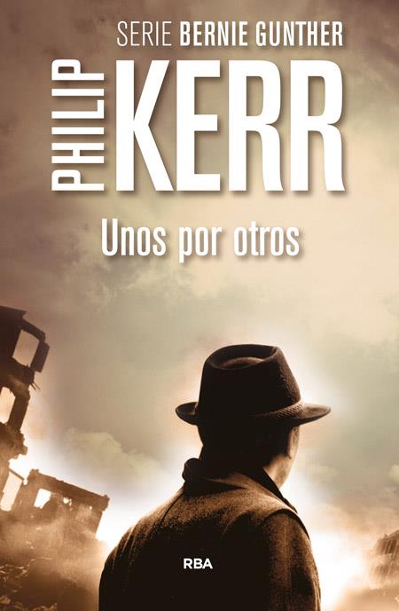 UNOS POR OTROS | 9788490564967 | KERR , PHILIP