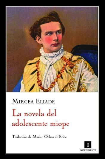 NOVELA DEL ADOLESCENTE MIOPE, L | 9788493711078 | ELIADE, MIRCEA