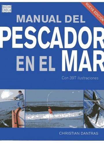 MANUAL DEL PESCADOR EN EL MAR | 9788428215800 | DANTRAS, CHRISTIAN