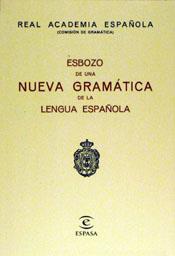 ESBOZO DE UNA NUEVA GRAMATICA DE LA LENGUA ESPAÑO | 9788423947591 | REAL ACADEMIA ESPA¥OLA