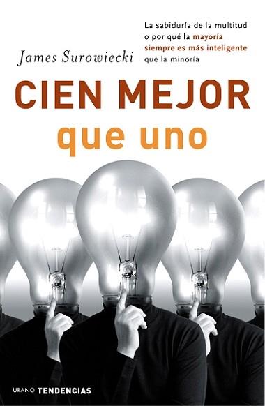 CIEN MEJOR QUE UNO | 9788479535919 | SUROWIECKI, JAMES