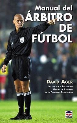 MANUAL DEL ARBITRO DE FUTBOL | 9788479024413 | AGER, DAVID