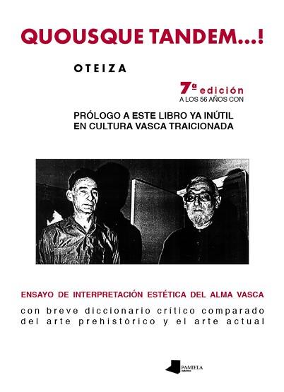 QUOSQUE TANDEM-- : ENSAYO DE INTERPRETACION ESTETICA DEL ALM | 9788476811634 | OTEIZA, JORGE DE (1908-2003)