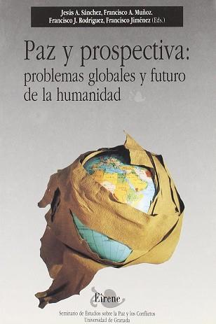 PAZ Y PROSPECTIVA: PROBLEMAS GLOBALES Y FUTURO DE | 9788433819819