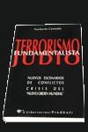 TERRORISMO FUNDAMENTALISTA JUDIO | 9788479543020 | CERESOLE