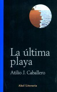 ULTIMA PLAYA, LA | 9788446015314 | CABALLETO, ATILIO J.