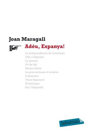 ADÉU, ESPANYA! | 9788499302164 | MARAGALL, JOAN