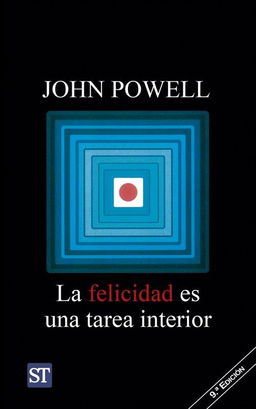 FELICIDAD ES UNA TAREA INTERIOR, LA | 9788429311839 | POWELL, JOHN