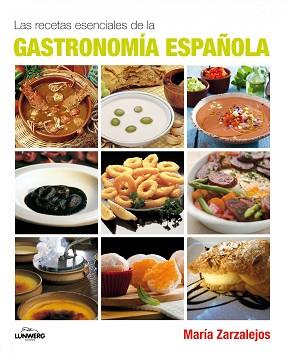 RECETAS ESENCIALES DE LA GASTRONOMIA ESPAÑOLA | 9788497858465 | ZARZALEJOS, MARÍA