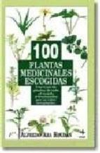 100 PLANTAS MEDICINALES ESCOGIDAS | 9788441401600 | ARA ROLDAN, ALFREDO