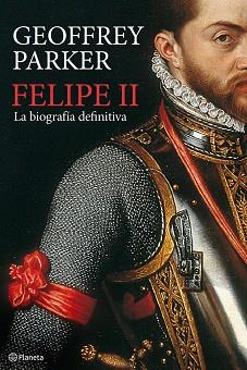 FELIPE II. BIOGRAFIA DEFINITIVA | 9788408094845 | PARKER, GEOFFREY