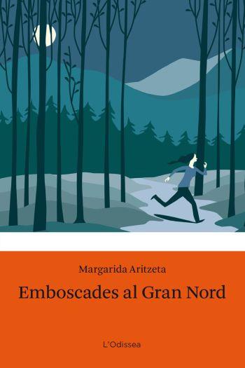 EMBOSCADES AL GRAN NORD | 9788499320274 | ARIZTETA, MARGARID