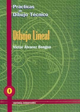 PRACTICAS DE DIBUJO, N. 0 DIBUJO LINEAL | 9788470631290 | ALVAREZ BENGOA, VICTOR