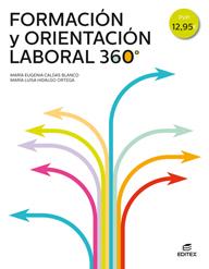 FORMACIÓN Y ORIENTACIÓN LABORAL 360° | 9788490789940 | CALDAS BLANCO, MARÍA EUGENIA/HIDALGO ORTEGA, MARÍA LUISA