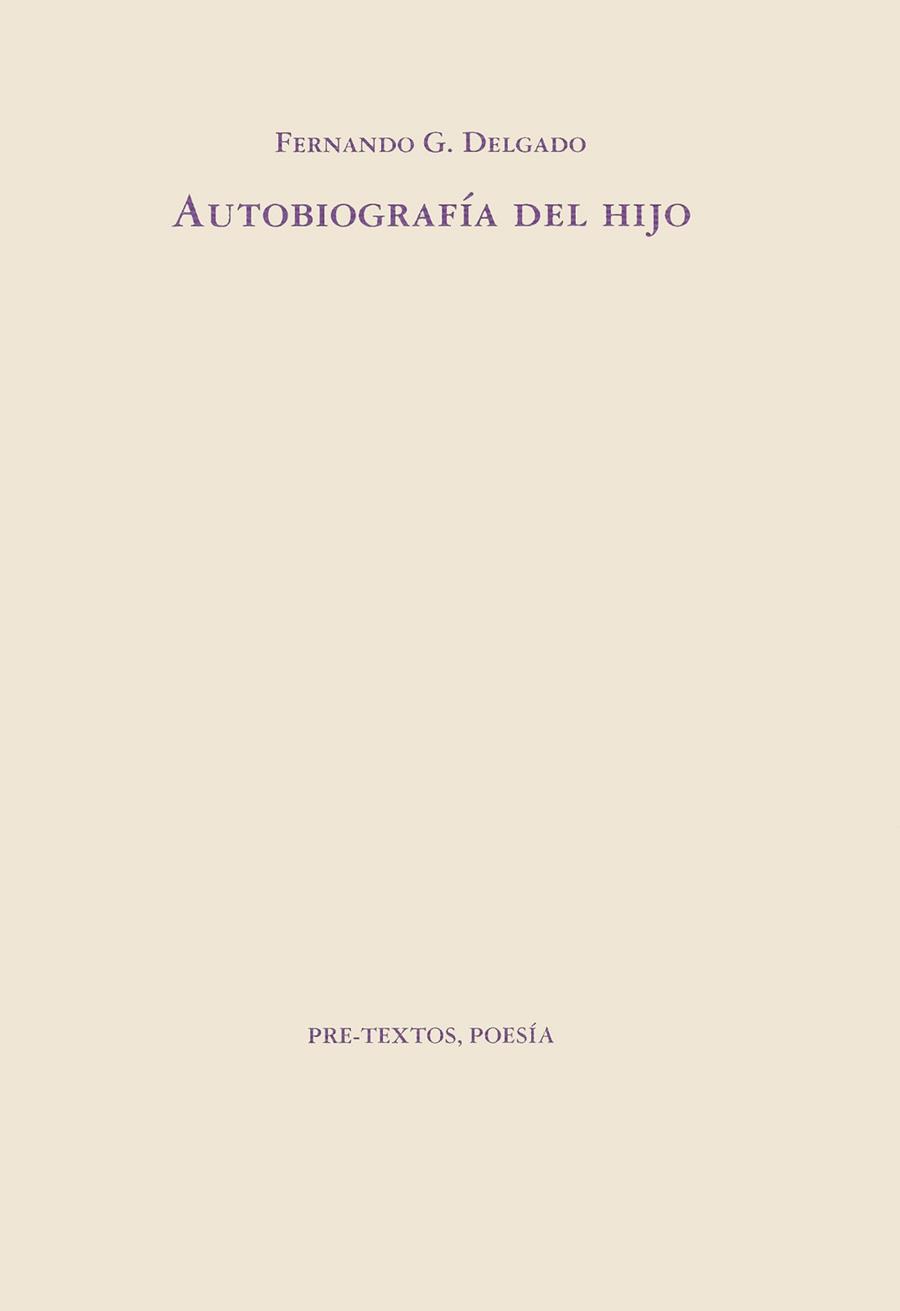 AUTOBIOGRAFIA DEL HIJO | 9788481910612 | G. DELGADO, FERNANDO