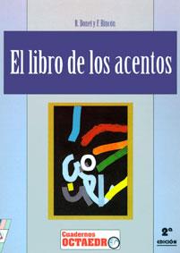 LIBRO DE LOS ACENTOS, EL | 9788480630269 | BONET CÓRDOBA, RAFI/RINCÓN RÍOS, FRANCISCO