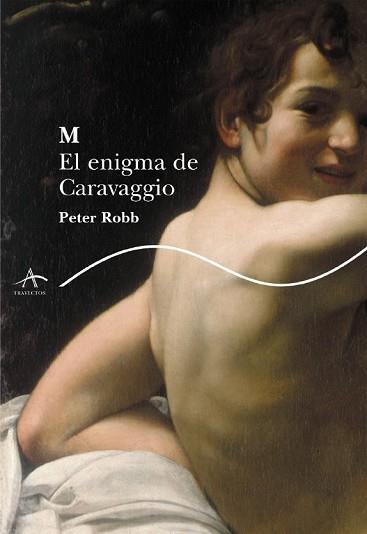 ENIGMA DE CARAVAGGIO, EL | 9788484282709 | ROBB, PETER