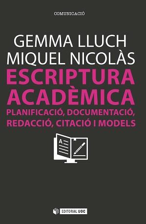 ESCRIPTURA ACADÈMICA | 9788490644430 | LLUCH I CRESPO, GEMMA/NICOLÀS AMORÓS, MIQUEL