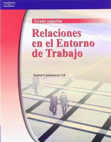 RELACIONES EN EL ENTORNO DE TRABAJO Ç | 9788497325226 | COSTUMERO GIL, ISABEL