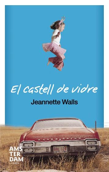 CASTELL DE VIDRE | 9788492406326 | WALLS, JEANNETTE