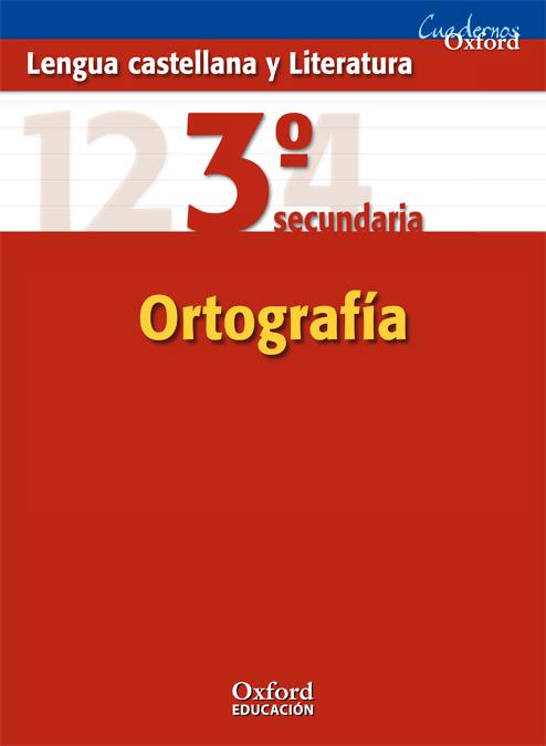 LENGUA CASTELLANA Y LITERATURA 3º ESO CUADERNO DE ORTOGRAFÍA | 9788467323535 | VARIOS AUTORES