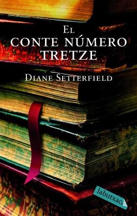 CONTE NUMERO TRETZE, EL | 9788492549276 | SETTERFIELD, DIANE