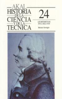 MATEMATICAS EN EL SIGLO XVIII, LAS | 9788446002963 | HORMIGON BLAZQUEZ, MARIANO