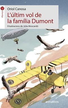 L'ÚLTIM VOL DE LA FAMÍLIA DUMONT | 9788417599126 | ORIOL CANOSA