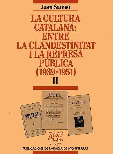 CULTURA CATALANA:ENTRE LA CLANDESTINITAT I LA | 9788478266227 | SAMSO, JOAN