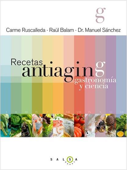 RECETAS ANTIAGING. GASTRONOMÍA Y CIENCIA | 9788415193180 | CARME RUSCALLEDA/RAÜL BALAM/MANUEL SÁNCHEZ