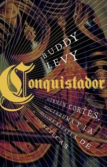 CONQUISTADOR | 9788483068649 | LEVY,BUDDY